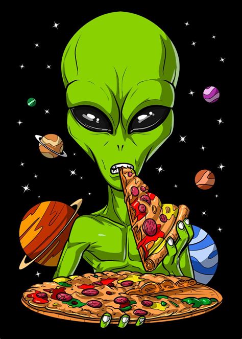 Alien Eating Pizza Poster By Psychonautica Displate