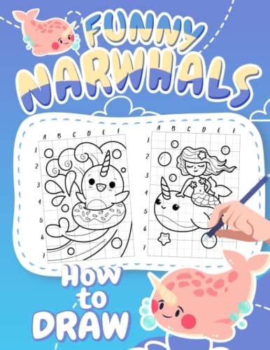 How To Draw Funny Narwhals Step By Step Guide Book To Drawing