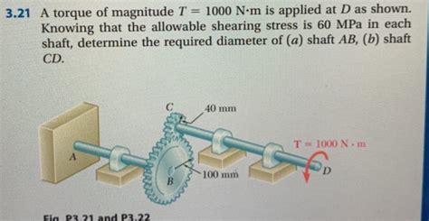 Solved A Torque Of Magnitude T N M Is Applied At D Chegg