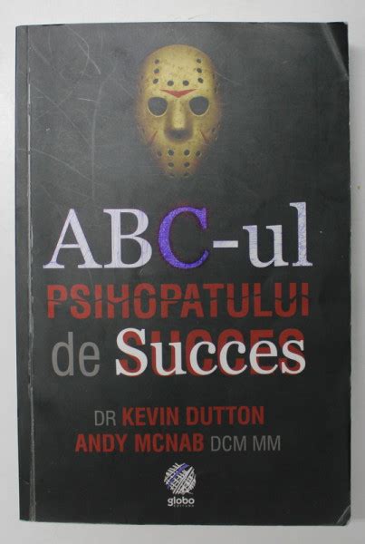 Abc Ul Psihopatului De Succes De Kevin Dutton Andy Mcnab Ilustratii