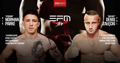 EFM SHOW 2 Znów gorąco na linii Norman Parke vs Denis Załęcki MMAROCKS