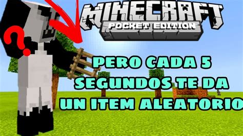 Minecraft Pero Cada 5 Segundos Te Da Un Item Aleatorio Sin Ninguna