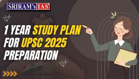 1 Year Study Plan For UPSC 2025 Preparation SRIRAMs IAS