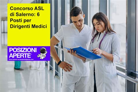 Concorso ASL Di Salerno 6 Posti Per Dirigenti Medici Posizioni Aperte