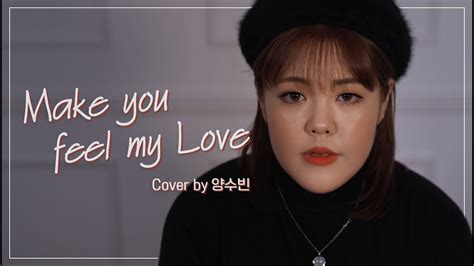 Make You Feel My Love-Adele (Cover by. Yang soobin)