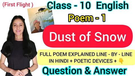 Poem 1 Dust Of Snow Class 10 Full Explanation Poetic Devices