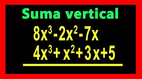 👉 Suma De Polinomios Vertical Youtube