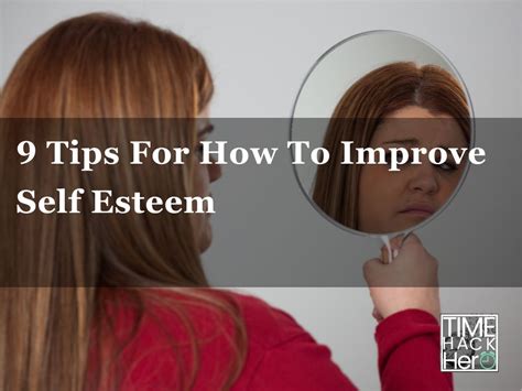 9 Tips For How To Improve Self Esteem 
