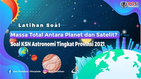 Pembahasan Soal KSN Astronomi KSN Astronomi Part 3 Persiapan KSN