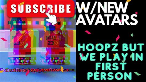 Hoopz But We Play In First Person Only New Avatars YouTube