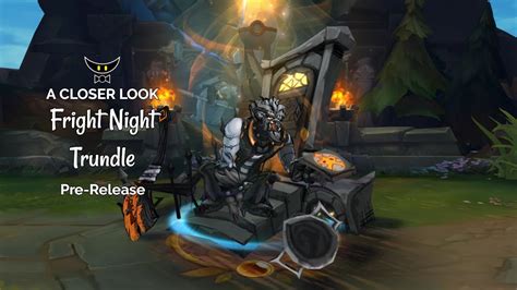 Fright Night Trundle Epic Skin Pre Release Youtube