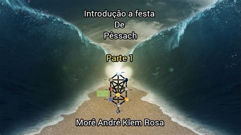 Introdução a festa de Pessach - YouTube