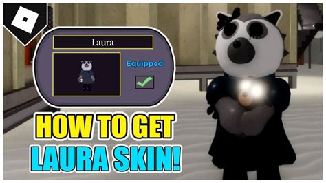 How To Unlock Laura Skin In Piggy Book Chapter Quest Skin