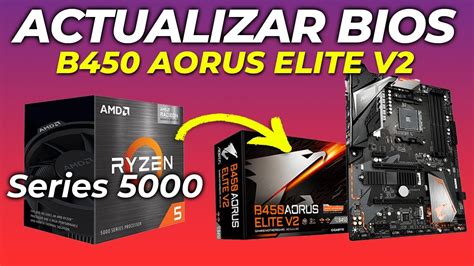 Como Actualizar Bios De B Aorus Elite V Paso A Paso Sin Boton De