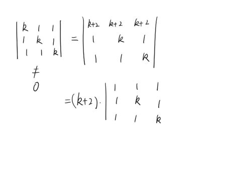 SOLVED Use The Determinant To Find Out For Which Values Of The Constant