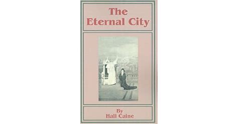 The Eternal City By Hall Caine