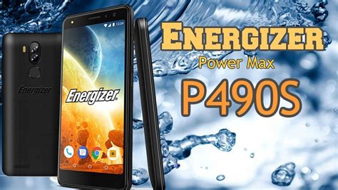 Energizer Power Max P490S 4000 MAh Bettery First Look With Full Phone