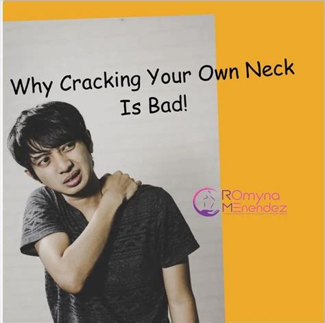 Why Cracking Your Own Neck Is Bad Romyna Menendez Physiotherapist