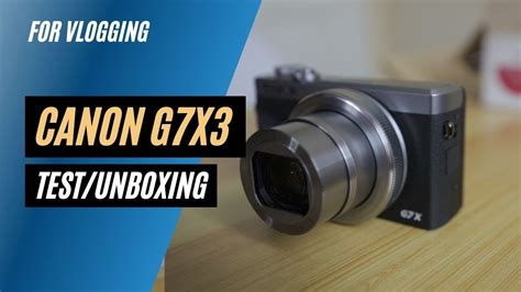 Canon G7X 3 unboxing - YouTube
