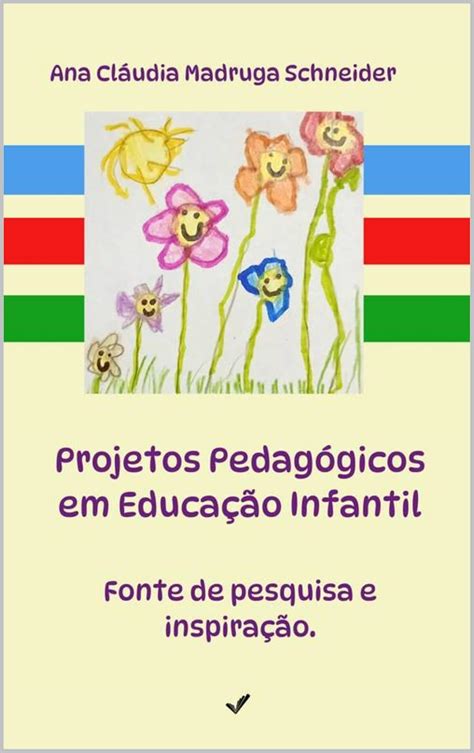 Amazon br eBooks Kindle Projetos Pedagógicos em Educação Infantil