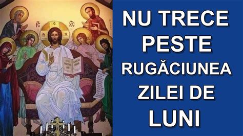 Rug Ciunea Zilei De Luni Pentru O Zi I O S Pt M N Binecuv Ntat