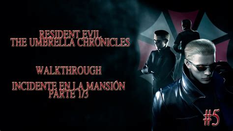 Walkthrough Resident Evil The Umbrella Chronicles HD PS3 Incidente