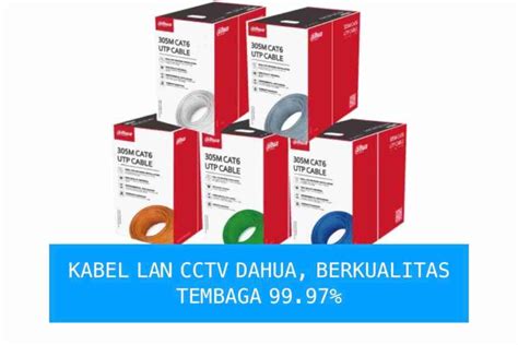 Kabel LAN CCTV Dahua Berkualitas 99 97 Tembaga Murni Tahan Hingga 10