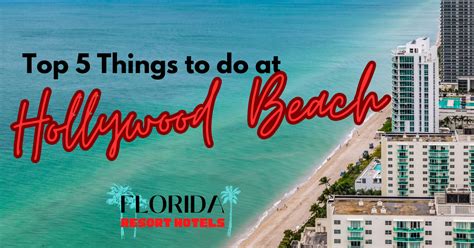 Top 5 Things to do in Hollywood Beach, Florida - Florida Resort Hotels