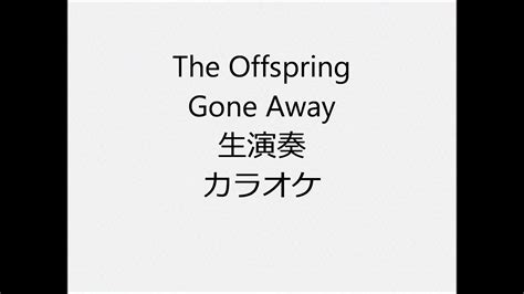 The Offspring Gone Away Instrumental Cover 生演奏 カラオケ Youtube