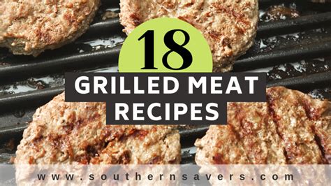 18 Grilled Meat Recipes for Delicious Dinners This Summer :: Southern ...