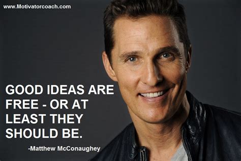 Matthew McConaughey Quotes. QuotesGram