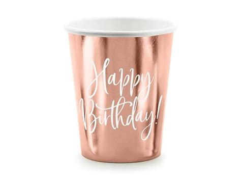 6 COPOS HAPPY BIRTHDAY ROSE GOLD Festamania Artigos Para Festas E