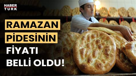 Ramazan Pidesinin Fiyat Belli Oldu Te Ramazan Pidesi Fiyatlar