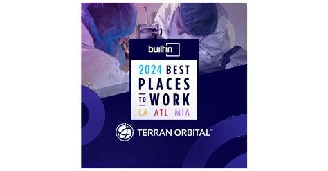 Built In Honors Terran Orbital In Its Esteemed 2024 Best Places To Work