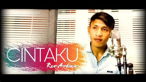 Cintaku Dalam Sepiku Kaulah Candaku Cover Rev Ardian Youtube