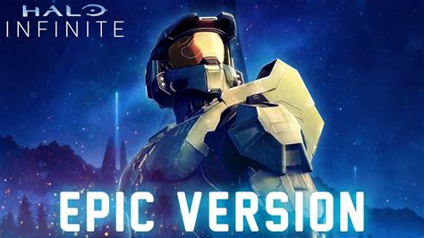 Halo Infinite Theme Epic Version Youtube