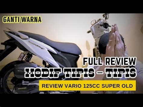 Review Full Modif Tipis Vario Super Old Biar Kece Si Vaje Ganti