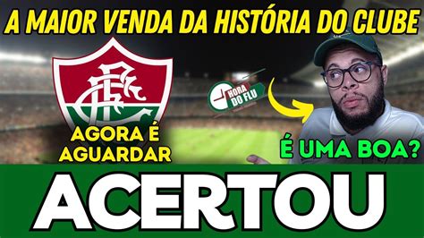 Acertou O Que Falta Para O Fluminense Fazer A Maior Venda Da Hist Ria