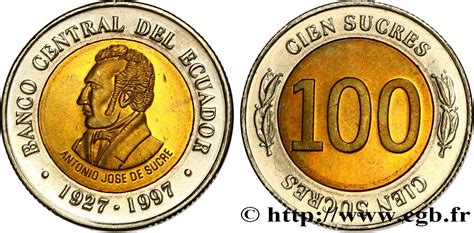 Équateur 100 Sucres Antonio Jose De Sucre 70e Anniversaire De La