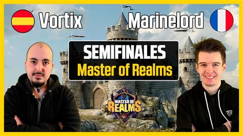 Vortix Vs Marinelord Semifinales Del Master Of The Realm Age Of