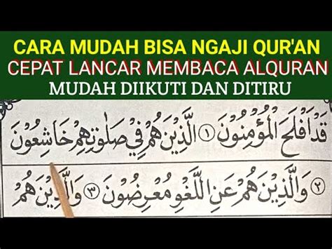 BELAJAR NGAJI AL QUR AN CARA MUDAH CEPAT LANCAR MEMBACA ALQURAN