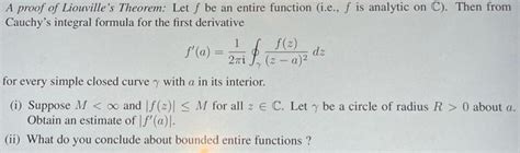 Solved F 18 A2 A Proof Of Liouvilles Theorem Let F Be An