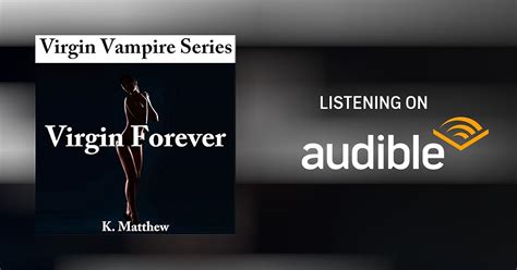 Virgin Forever By K Matthew Audiobook