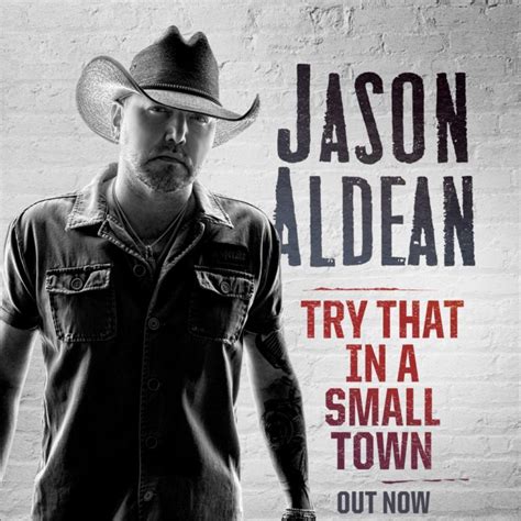 Jason Aldean Try That In A Small Town Song Toolkit Broken Bow