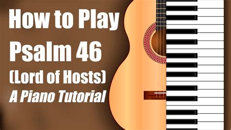 Psalm 46 Lord Of Hosts Shane And Shane Chord Chart And Tutorial Youtube