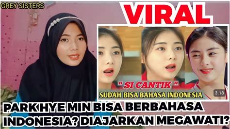 Moment Ketika Si Cantik Park Hye Min Diajari Bahasa Indonesia Oleh