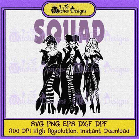 Squad Hocus Pocus 2 Svg Png Dxf Eps Vector Clip Art Cricut 2022 Witches Designs