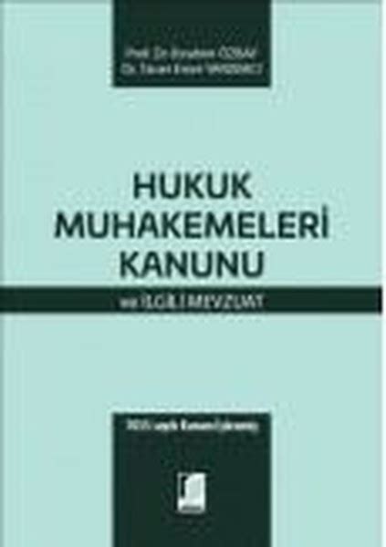 Hukuk Muhakemeleri Kanunu ve İlgili Mevzuat İbrahim Özbay Fiyat