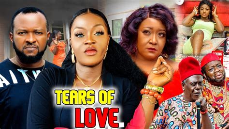 Tears Of Love New Movie Chacha Ekeh Chigozie Atuanya