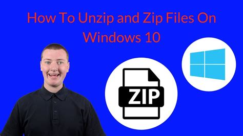 How To Unzip And Zip Files On Windows Youtube